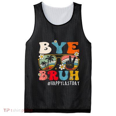 Bye Bruh Teacher Happy Last Day Of School Hello Summer Funny Mesh Reversible Basketball Jersey Tank