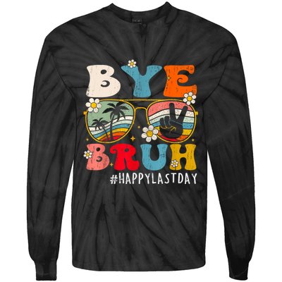 Bye Bruh Teacher Happy Last Day Of School Hello Summer Funny Tie-Dye Long Sleeve Shirt