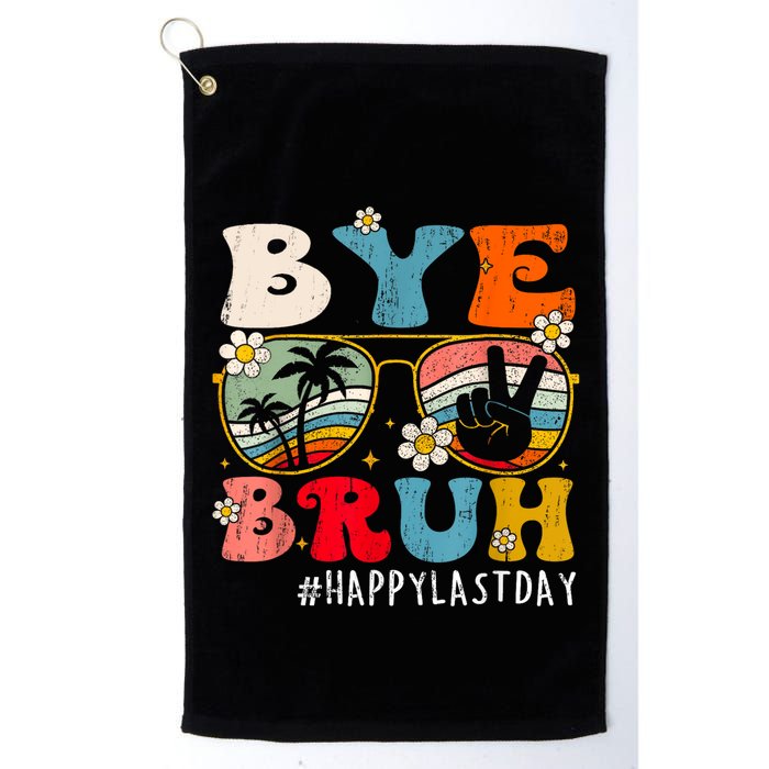 Bye Bruh Teacher Happy Last Day Of School Hello Summer Funny Golf Towel