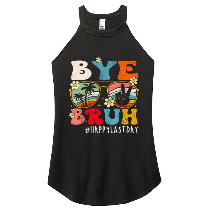 Bye Bruh Teacher Happy Last Day Of School Hello Summer Funny Women's Perfect Tri Rocker Tank
