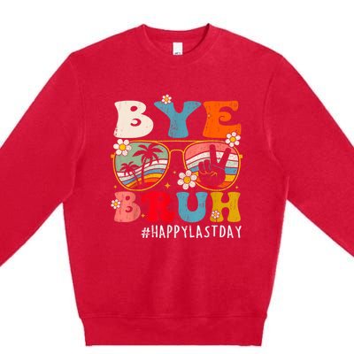 Bye Bruh Teacher Happy Last Day Of School Hello Summer Funny Premium Crewneck Sweatshirt