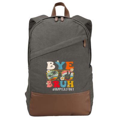 Bye Bruh Teacher Happy Last Day Of School Hello Summer Funny Cotton Canvas Backpack
