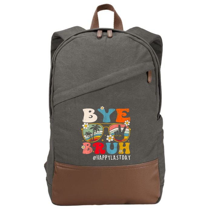 Bye Bruh Teacher Happy Last Day Of School Hello Summer Funny Cotton Canvas Backpack