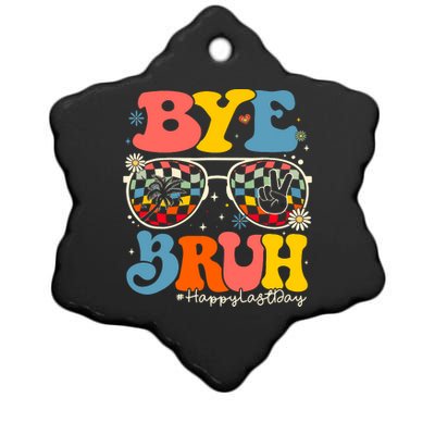 Bye Bruh Teacher Happy Last Day Of School Hello Summer Funny Ceramic Star Ornament