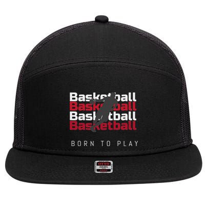 Basketball Born To Play 7 Panel Mesh Trucker Snapback Hat