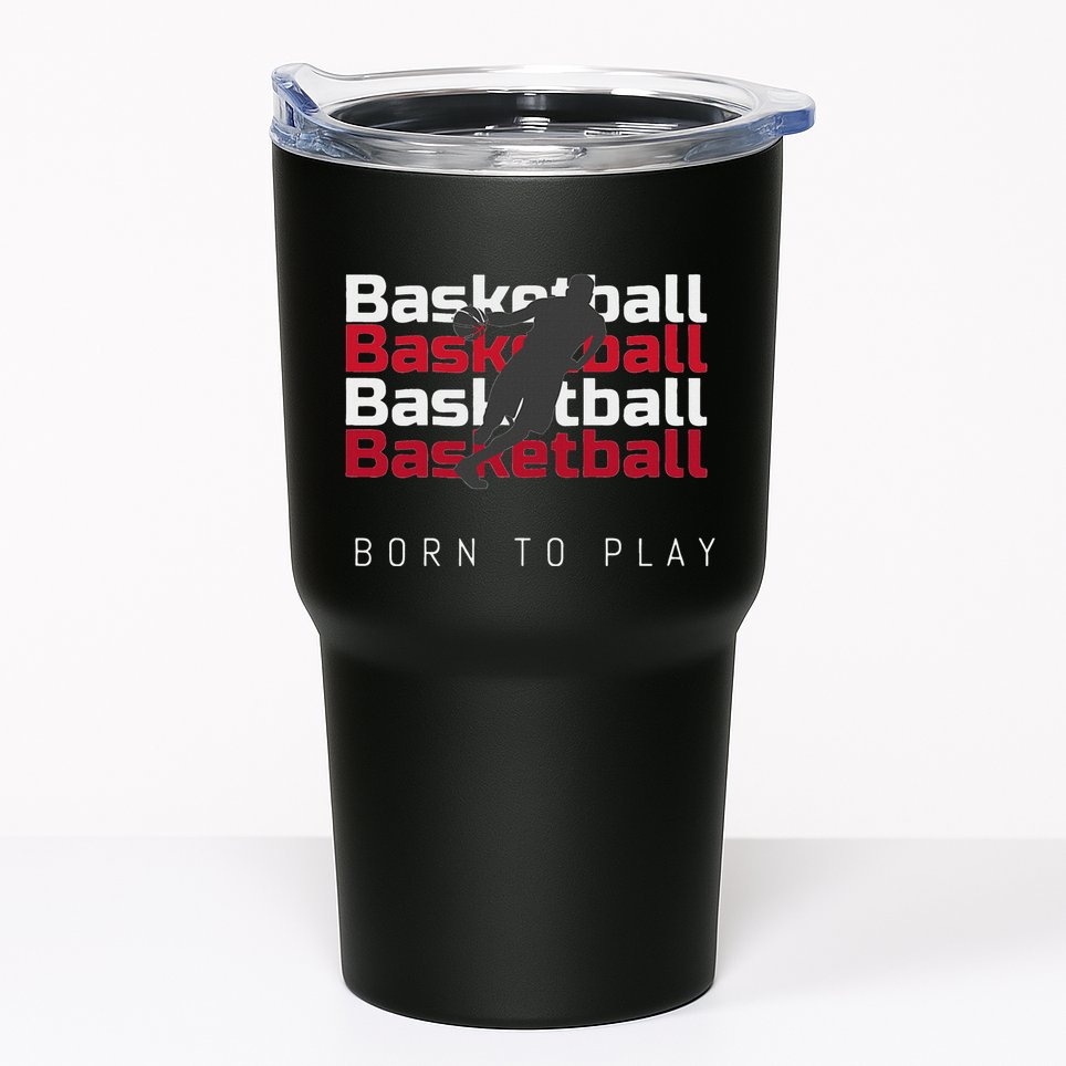 Basketball Born To Play Tumbler