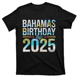 Bahamas Birthday Trip 2025 Vacation Party Crew Cruise T-Shirt