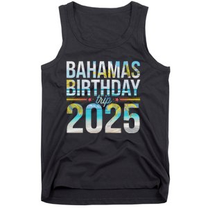 Bahamas Birthday Trip 2025 Vacation Party Crew Cruise Tank Top