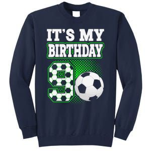 Birthday Boy Tees 9 Soccer Its My 9th Birthday Soccer Tall Sweatshirt