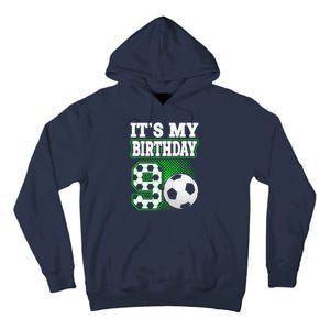 Birthday Boy Tees 9 Soccer Its My 9th Birthday Soccer Tall Hoodie