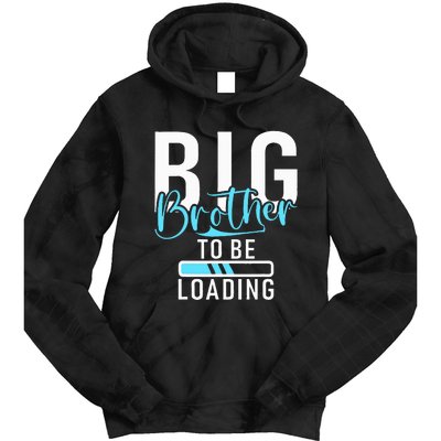 Big Brother to be Loading Big Brother Tie Dye Hoodie