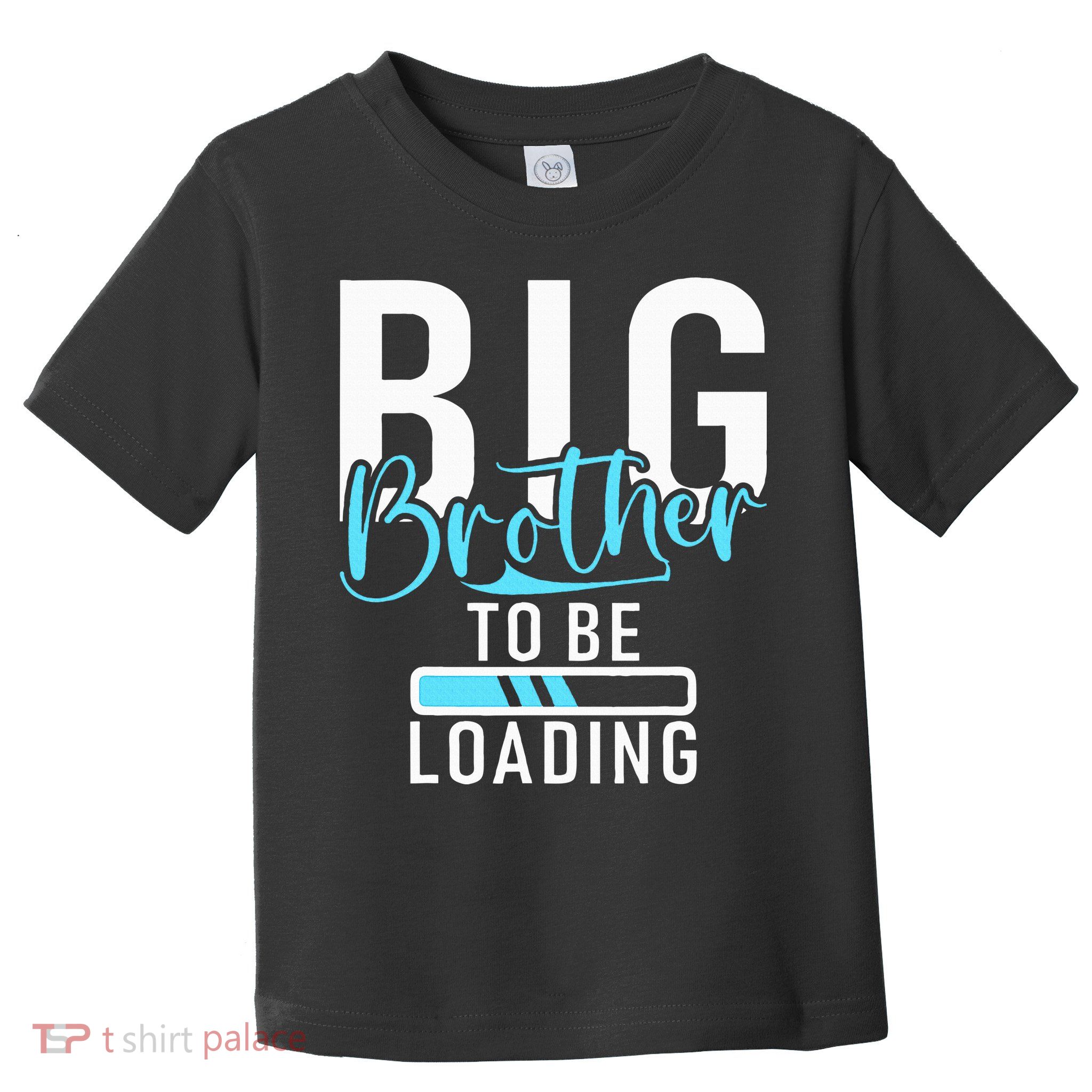 Big Brother to be Loading Big Brother Toddler T-Shirt