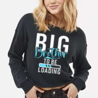 Big Brother to be Loading Big Brother Cropped Pullover Crew