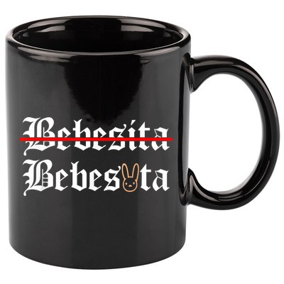 Bebecita Bebesota Tu No Eres Bebecita To Eres Bebesota 11oz C Handle Ceramic Mug