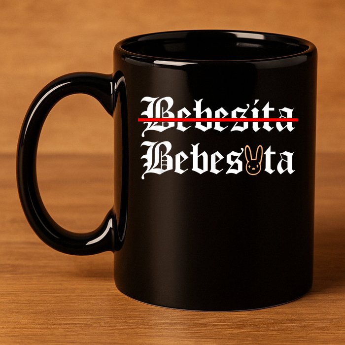 Bebecita Bebesota Tu No Eres Bebecita To Eres Bebesota 11oz C Handle Ceramic Mug