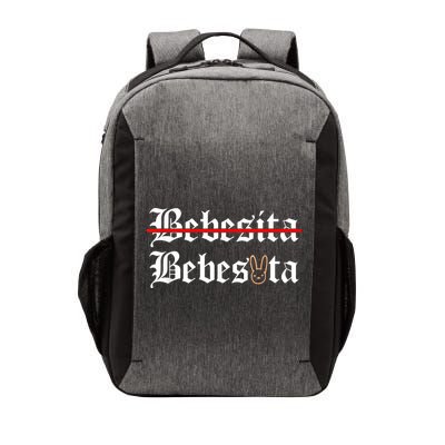 Bebecita Bebesota Tu No Eres Bebecita To Eres Bebesota Vector Backpack
