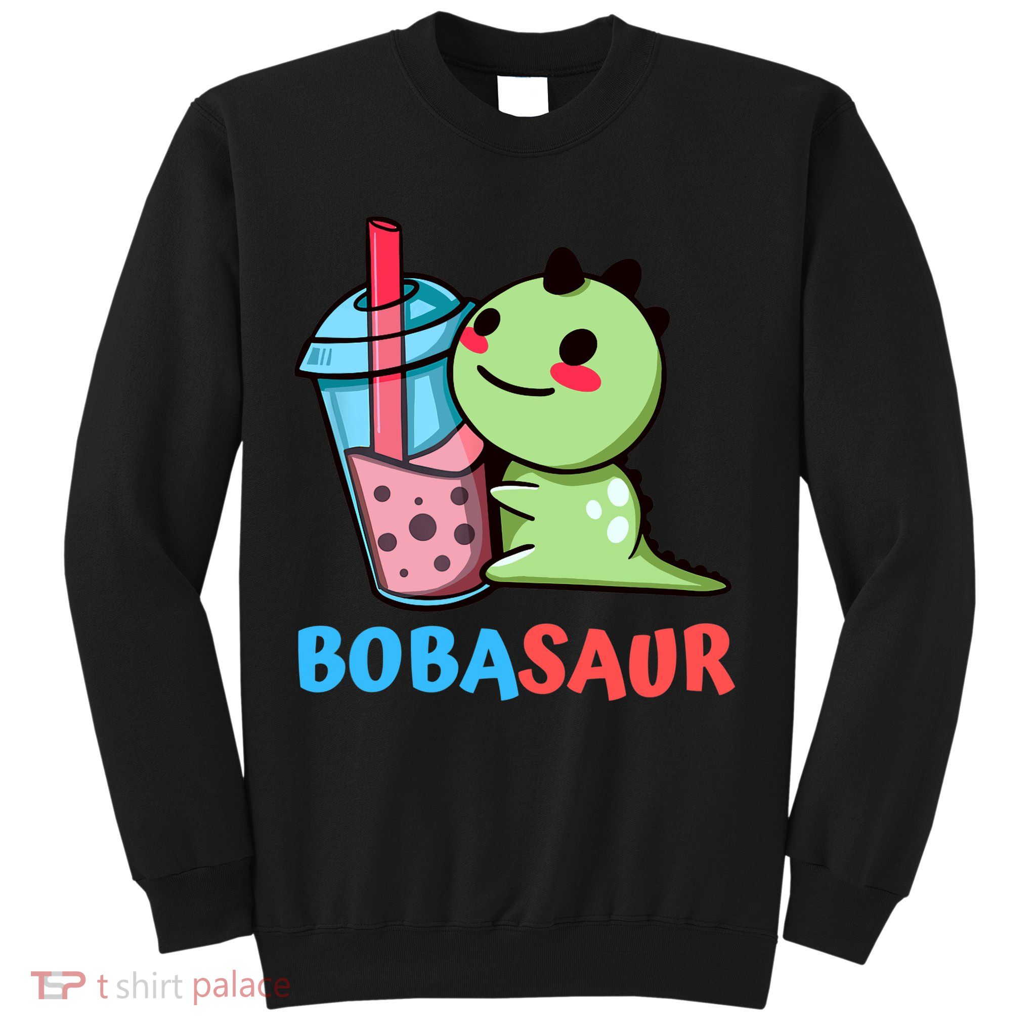Bobasaur Bubble Tea Boba Dinosaur Kawaii Cute Dino Pun Sweatshirt