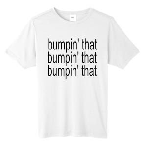 Bratty Bumpin That Brat Tall Fusion ChromaSoft Performance T-Shirt