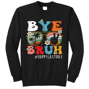 Bye Bruh Teacher Happy Last Day Of School Hello Summer Funny Sweatshirt