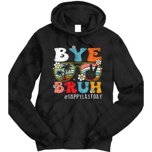 Bye Bruh Teacher Happy Last Day Of School Hello Summer Funny Tie Dye Hoodie