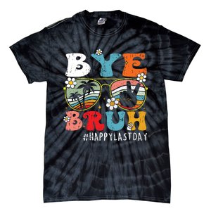 Bye Bruh Teacher Happy Last Day Of School Hello Summer Funny Tie-Dye T-Shirt