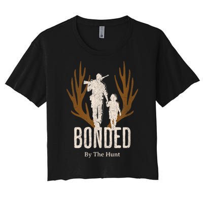 Bonded By The Hunt Father Son Hunting For Life Women's Crop Top Tee