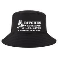 Bitches Be Tripping Ok Maybe I Pushed That One Roller Derby Cool Comfort Performance Bucket Hat