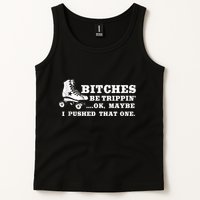 Bitches Be Tripping Ok Maybe I Pushed That One Roller Derby Tank Top