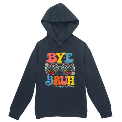 Bye Bruh Teacher Happy Last Day Of School Hello Summer Funny Urban Pullover Hoodie