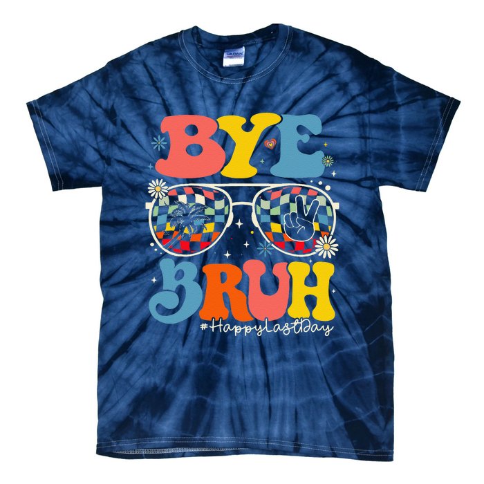 Bye Bruh Teacher Happy Last Day Of School Hello Summer Funny Tie-Dye T-Shirt