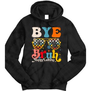 Bye Bruh Teacher Happy Last Day Of School Hello Summer Funny Tie Dye Hoodie