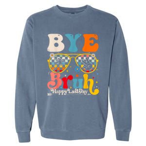 Bye Bruh Teacher Happy Last Day Of School Hello Summer Funny Garment-Dyed Sweatshirt