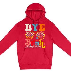 Bye Bruh Teacher Happy Last Day Of School Hello Summer Funny Premium Pullover Hoodie