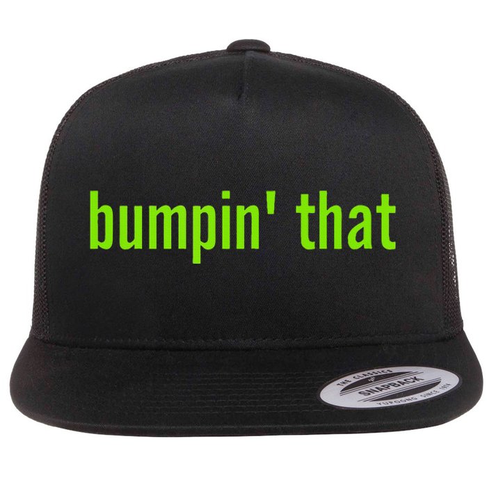 Bratty Bumpin That Brat Themed Bumper Flat Bill Trucker Hat