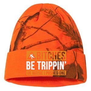 Bitches Be Trippin Ok Naybe I Pushed One Kati Licensed 12" Camo Beanie