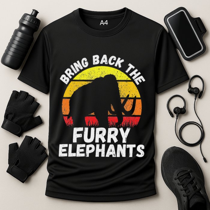 Bring Back The Furry Elephants Woolly Mammoth Funny Quote Cooling Performance Crew T-Shirt