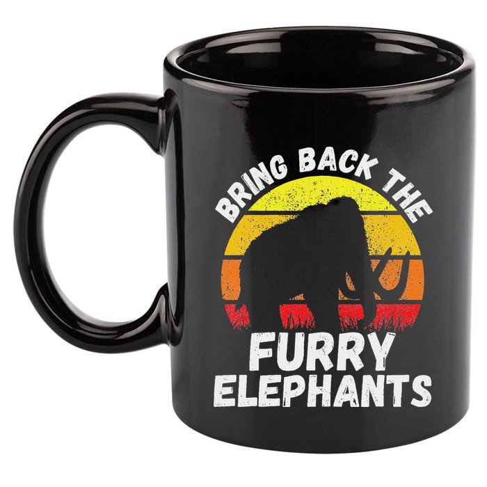 Bring Back The Furry Elephants Woolly Mammoth Funny Quote 11oz C Handle Ceramic Mug