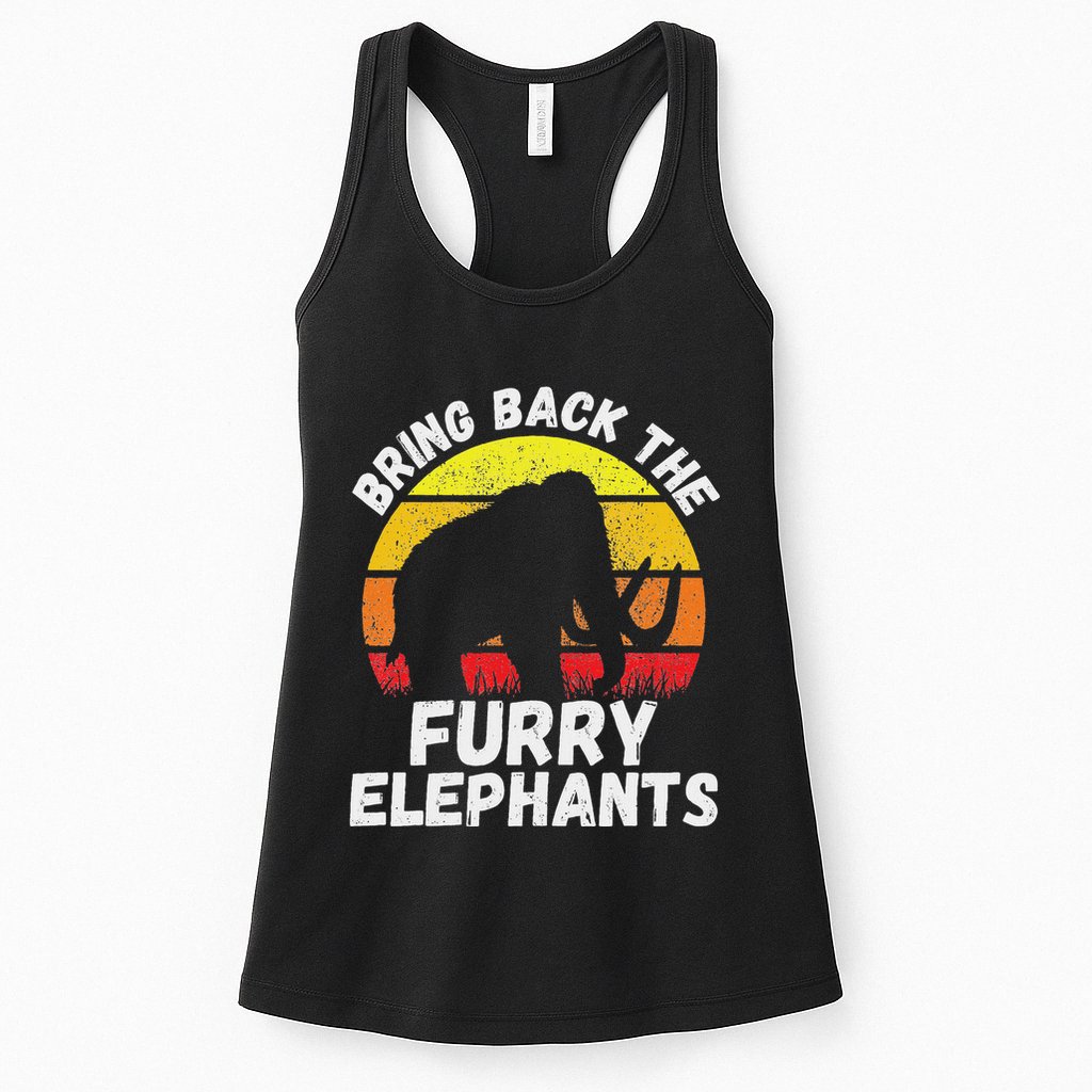 Bring Back The Furry Elephants Woolly Mammoth Funny Quote Womens Tank Top