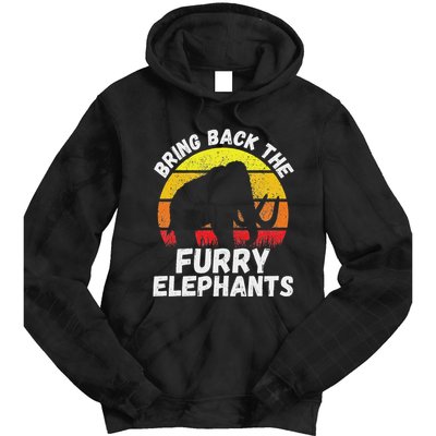 Bring Back The Furry Elephants Woolly Mammoth Funny Quote Tie Dye Hoodie