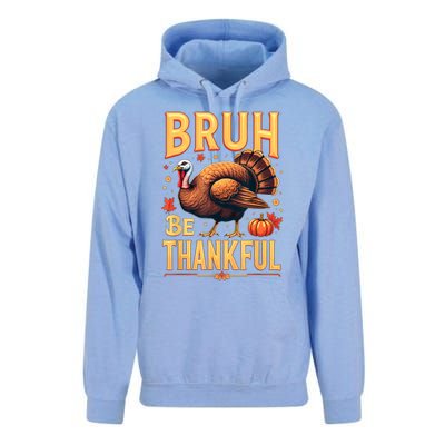 Bruh Be Thankful Funny Thanksgiving Turkey Meme Unisex Surf Hoodie