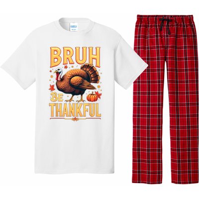 Bruh Be Thankful Funny Thanksgiving Turkey Meme Pajama Set