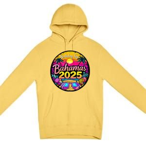 Bahamas Birthday Trip 2025 Vacation Party Crew Cruise Premium Pullover Hoodie