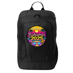 Bahamas Birthday Trip 2025 Vacation Party Crew Cruise City Backpack