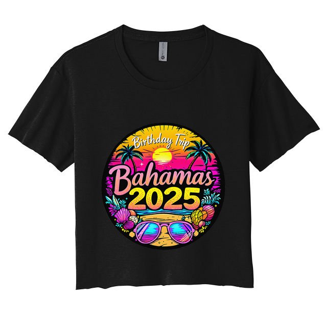 Bahamas Birthday Trip 2025 Vacation Party Crew Cruise Crop Top
