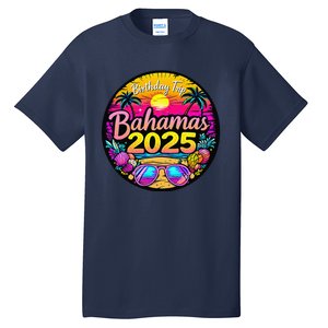 Bahamas Birthday Trip 2025 Vacation Party Crew Cruise Tall T-Shirt