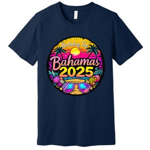 Bahamas Birthday Trip 2025 Vacation Party Crew Cruise Premium T-Shirt