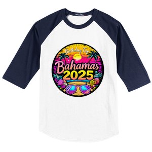 Bahamas Birthday Trip 2025 Vacation Party Crew Cruise Baseball Sleeve Shirt