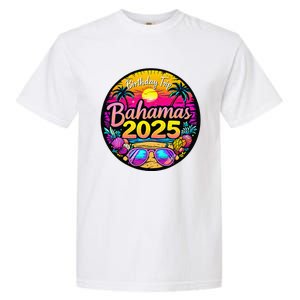 Bahamas Birthday Trip 2025 Vacation Party Crew Cruise Garment-Dyed Heavyweight T-Shirt