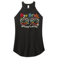 Bye Bruh Teacher Happy Last Day of School Hello Summer Funny Women's Perfect Tri Rocker Tank