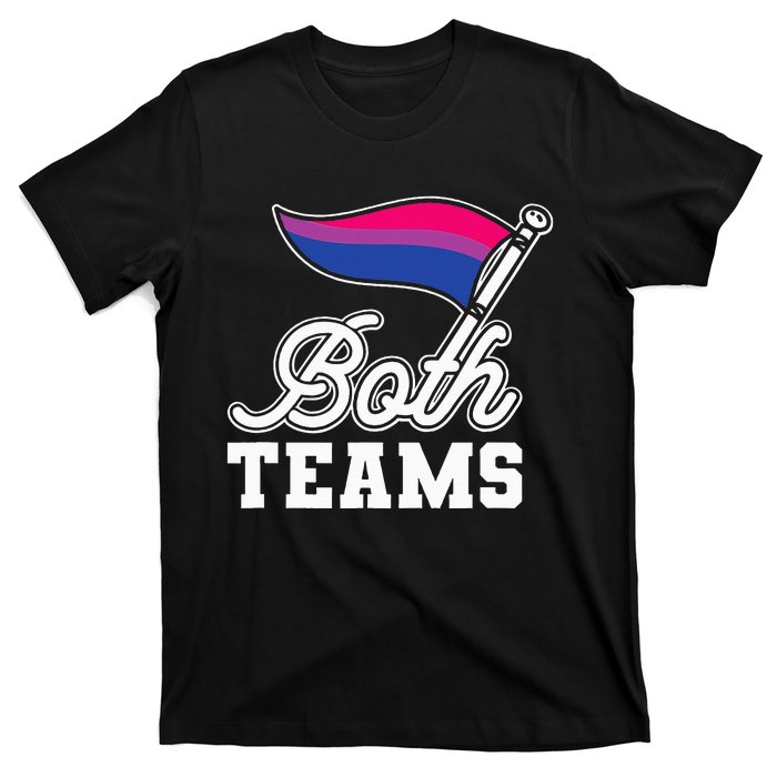 Bisexual Both Teams Quote Bi Flag Love & Pride Lgbtq T-Shirt